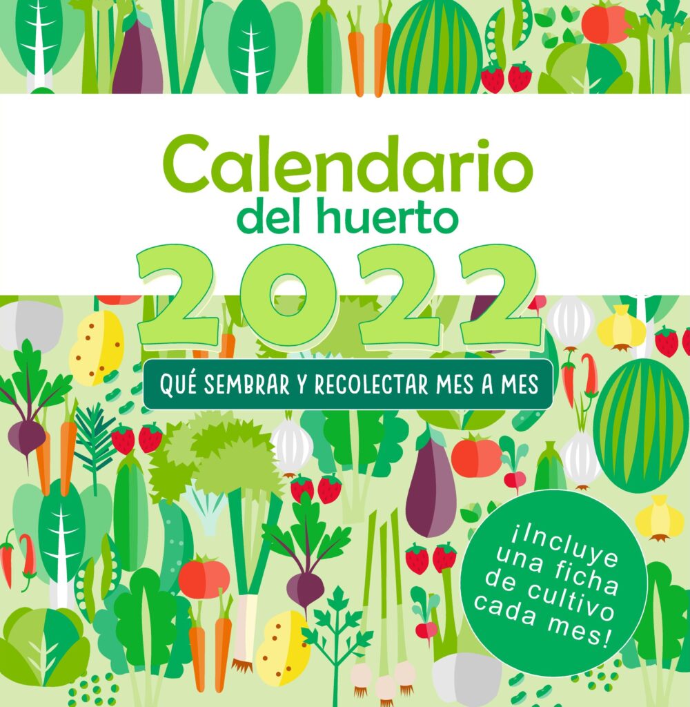 Calendario del huerto de Cultivando en casa